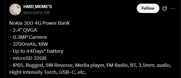 Tweet listing Nokia 300 4G Power Bank specs: 2.4" QVGA, 0.3 MP camera, 3700mAh with 18W, up to 44 days battery, microSD 32GB, IP65, 5W reverse charging, media player, FM radio, Bluetooth, 3.5mm audio, high‑intensity torch, USB‑C, etc.