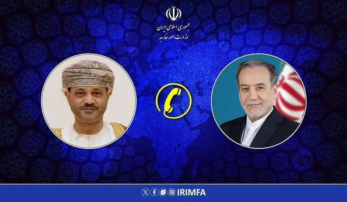 رایزنی عراقچی و همتای عمانی درباره آخرین تحولات منطقه